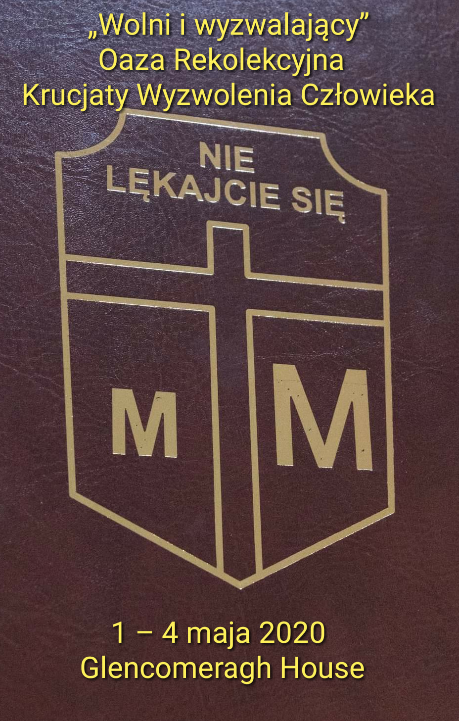 Moi Drodzy! Zaproszenie :)
Po raz pierwszy w Irlandii specjalne rekolekcje dla związanych z Krucjatą Wyzwolenia Człowiek