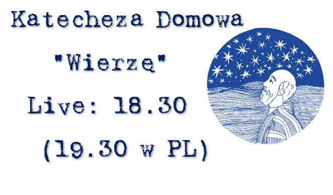Dziś wieczorem kolejna katecheza, tym razem podejmiemy temat odpowiedzi jaką daje człowiek Bogu a tą odpowiedzią jest wi