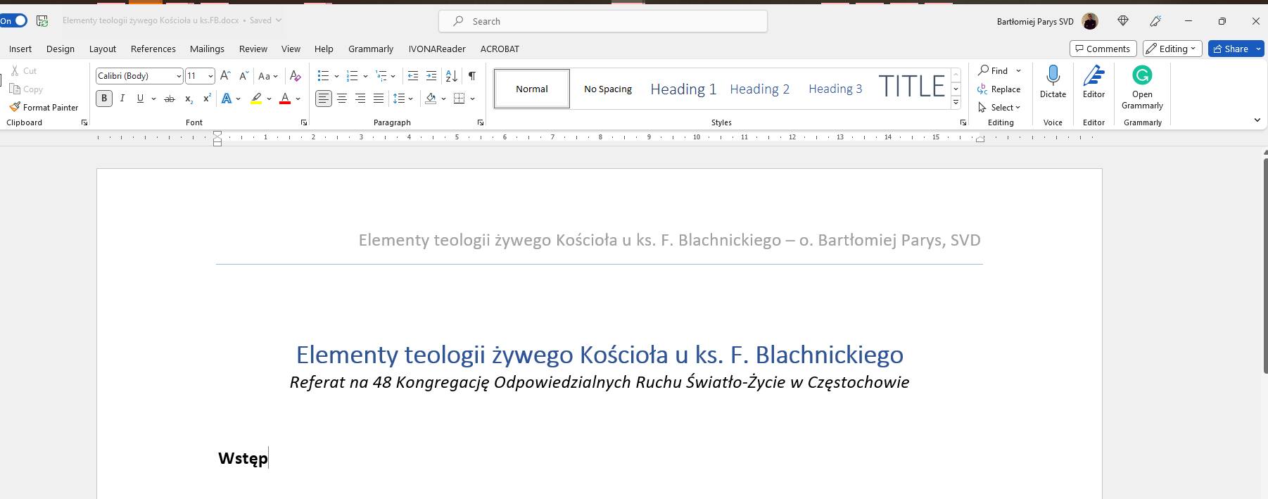 Pamiętam swoją pierwszą Kongregację Odpowiedzialnych Ruchu w 2001 roku i swój pierwszy ever wykład tam słuchany. Był to 